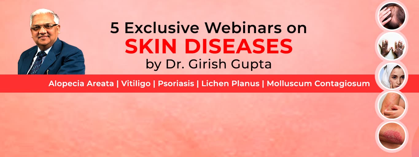 5 Exclusive Webinars on SKIN DISEASES
